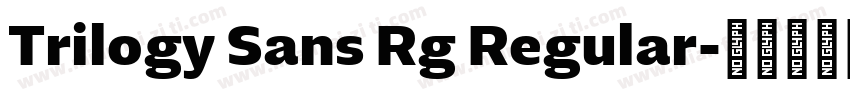 Trilogy Sans Rg Regular字体转换